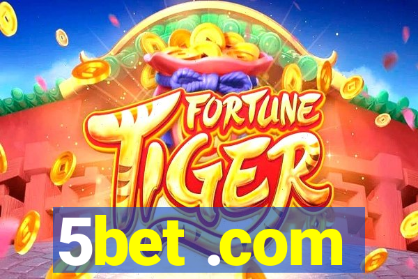 5bet .com